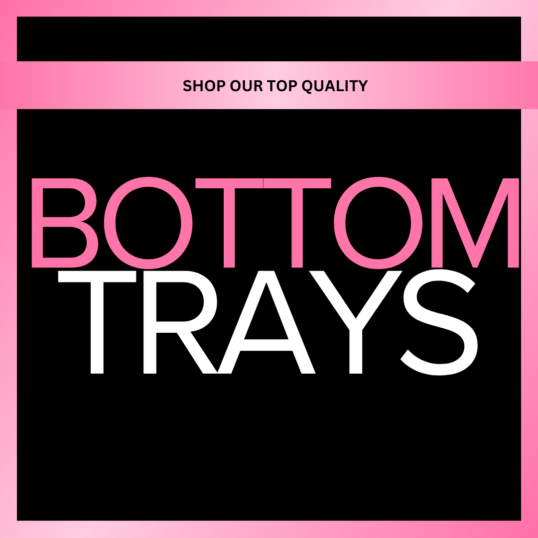 Bottom Trays